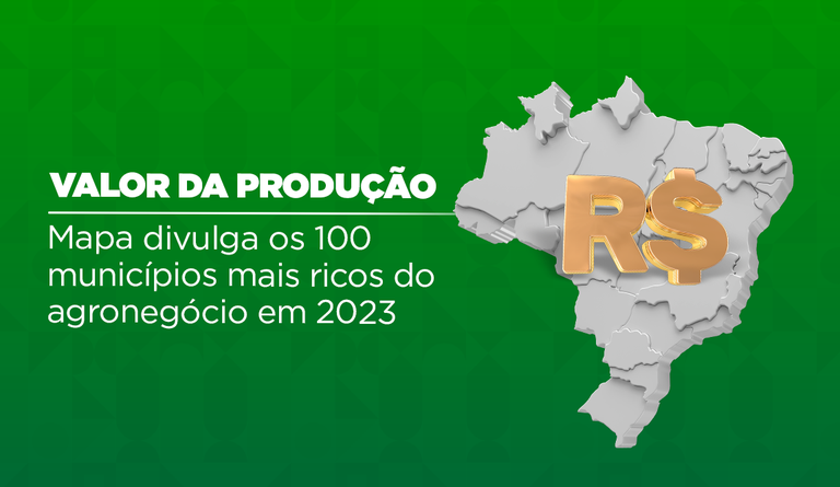 Mapa divulga os 100 municípios mais ricos do agronegócio em 2023